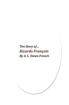 Paperback The Story of Ricardo Francois Book