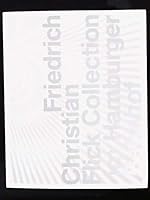 Friedrich Christian Flick Collection Im Hamburger Bahnof 3832174931 Book Cover