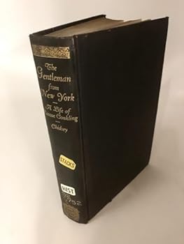 The gentleman from New York: A life of Roscoe Conkling,