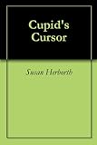  Cupid\'s Cursor (English Edition)