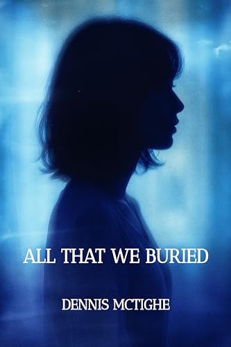 All That We Buried