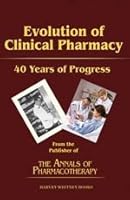 Evolution of Clinical Pharmacy: 40 Years of Progress 0929375319 Book Cover
