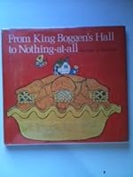 From King Boggen's Hall to Nothing-At-All B000F6XEU2 Book Cover