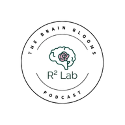 The Brain Blooms Podcast: The Ruvvy Resilience Lab cover art