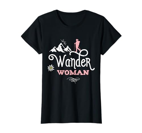Wander Woman Wandern Frauen Bergsteigen Spruch lustig Berg T-Shirt
