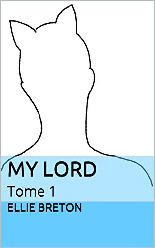 Télécharger My Lord: Tome 1 PDF Ebook En Ligne