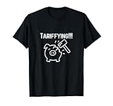Tariffying Tariff America Political T-Shirts, Tops & Accessoires T-Shirt