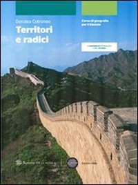 9788838320842 Territori e radici. Con atlante. Per le Scuole superiori. Con espansione online