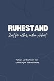 Abschiedsbuch Ruhestand - Zeit fÃ¼r alles auÃŸer Arbeit! FÃ¼r Kollegen zum selbst ausfÃ¼llen um Kollegen in den Ruhestand zu verabschieden: Mit 25 ... fÃ¼r kleinere Unternehmen. (German Edition)