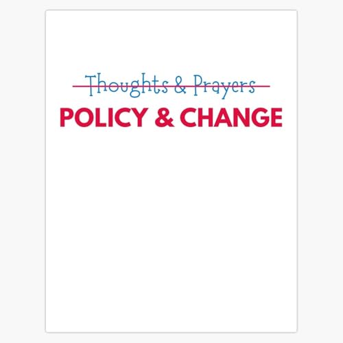 Thoughts and Prayers Policy and Change 2022 | Uvalde Strong