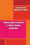 Cena para cuatro y otros doce cuentos