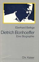 Dietrich Bonhoeffer: Theologe, Christ, Zeitgenosse 3459015268 Book Cover