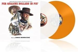 Per Qualche Dollaro In Piu: 60th Anniversary Collector Edition Original Soundtrack on