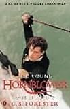 forester hornblower wiki  The Young Hornblower Omnibus: Mr. Midshipman Hornblower, Lieutenant Hornblower, Hornblower and the Hotspur