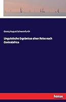 Linguistische Ergebnisse Einer Reise Nach Centralafrica 3744699781 Book Cover
