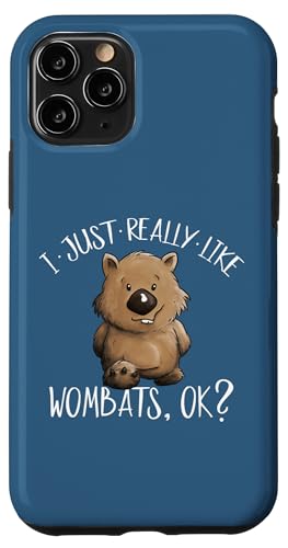 I Just Really Like Wombats OK? �L���[�g��Marsupial Wombat �X�}�z�P�[�X iPhone 11 Pro �p