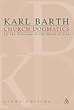 Church Dogmatics, Vol. 1.2, Sections 22-24: The Doctrine of the Word of God, Study Edition 6