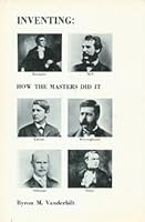 Inventing: How the Masters Did It 0877160546 Book Cover