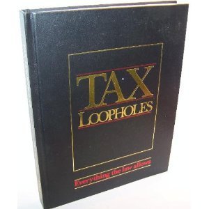 Hardcover Tax Loopholes Everything the Law Allows Book