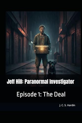 Bild: Jeff Hill: Paranormal Investigator: Episode 1: The Deal (Jeff Hill: Paranormal Adventures, Band 1) f�r 8,19 EUR (-24%) statt 26,25 EUR bei amazon.de
