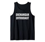 Shenanigan Enthusiast Tank Top