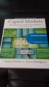 Hardcover Capital Markets Institutions and Instruments (Instructor's Review Copy) 4th Edition Book