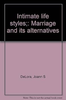 Paperback Intimate life styles;: Marriage and its alternatives Book