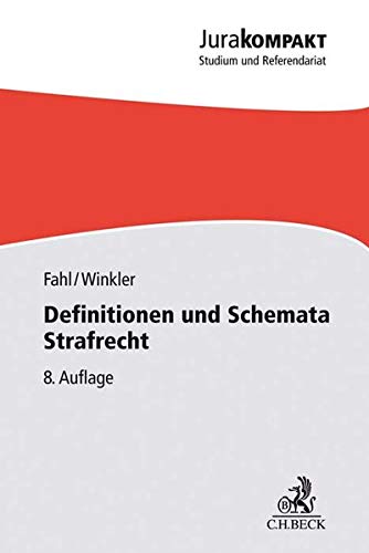 Definitionen und Schemata Strafrecht Definitionen und Schemata Strafrecht