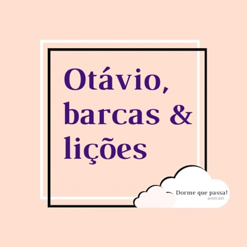 Ot&aacute;vio, barcas e li&ccedil;&otilde;es