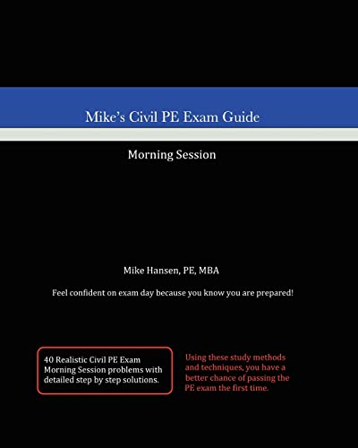 Mike's Civil PE Exam Guide: Morning Session