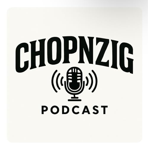 CHOPNZIGPODCAST cover art