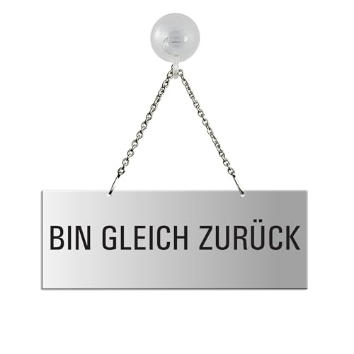 Hängeschild Bin gleich zurück 175x65 mm mit Saugnapfhaken Aluminium silber-matt eloxiert Text einseitig Metallkette Nr.31046-ES