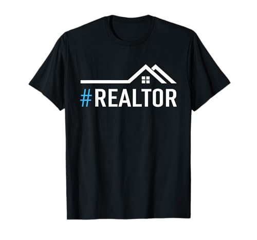Hashtag Realtor T-Shirt Rent Broker Real Estate Agent Tee T-Shirt