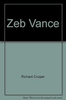 Unknown Binding Zeb Vance: Leader in war and peace (Famous Tar Heels) Book