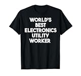 Der weltbeste Arbeiter in der Elektronikbranche T-Shirt
