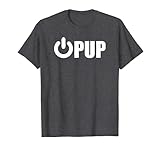 Power Pup - Human Puppy T-Shirt Additional Colors