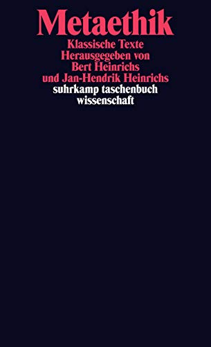 Metaethik: Klassische Texte (suhrkamp taschenbuch wissenschaft) Metaethik: Klassische Texte (suhrkamp taschenbuch wissenschaft)