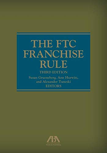 The FTC Franchise Rule, Third Edition: Susan Grueneberg, Ann Hurwitz ...