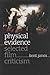 Physical Evidence: Selected Film Criticism (Wesleyan Film)