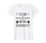 Ich Bin Elektrotechnikerin Was Sind Deine Superkräfte T-Shirt