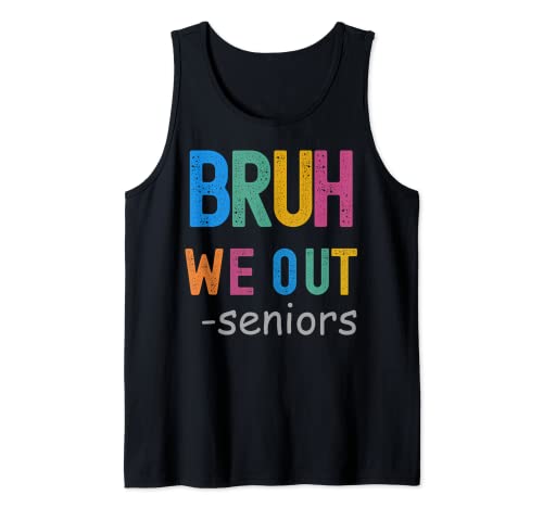 Bruh We Out - Graduación de regreso a la escuela para personas mayores Camiseta sin Mangas