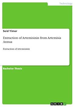 Paperback Extraction of Artemisinin from Artemisia Annua: Extraction of Artemisinin Book