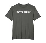Mother Fucker Funny Design T-Shirt