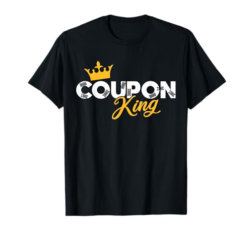Couponer Couponing Crown Coupon King T-Shirt
