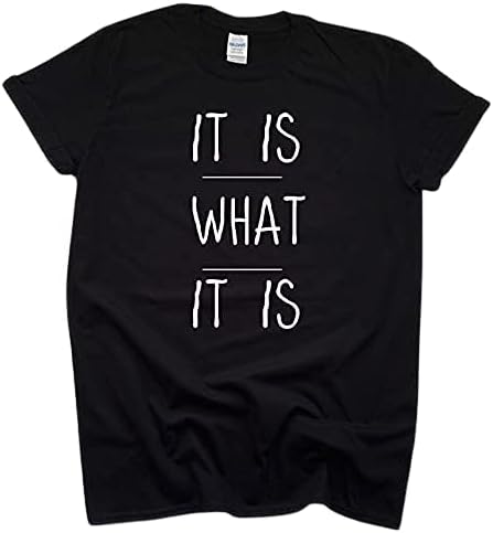 PdlPrintMen's Regular Fit It is What It is/Funny Sarcastic/Minimalist Quote Slogan Graphic Printed T-Shirt