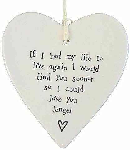 East of India Porcelain Heart - If I had my life to live again I would find you sooner so I could love you longer - Image 4