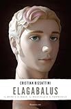 elagabalus biography  ELAGABALUS
