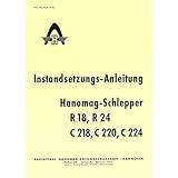 Hanomag R18 R24 C218 C220 C224 Werkstatthandbuch Instandsetzungs-Anleitung