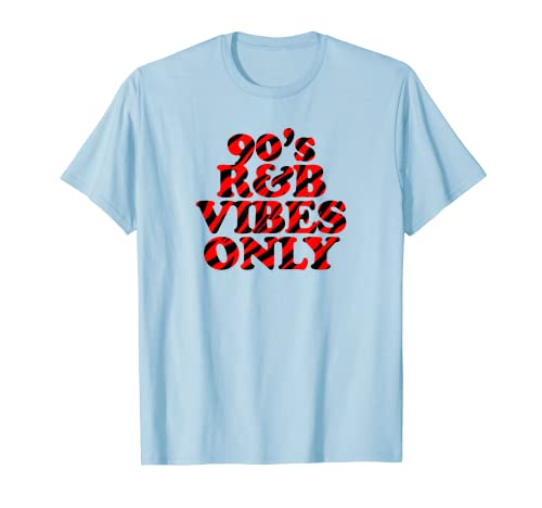 90s R&B Vibes Only Nineties RnB Soul Music Camiseta