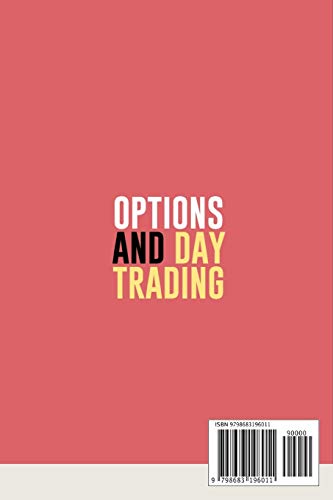 Options And Day Trading: Everything You Need To Know To Make Money Online. Start Investing In Options, Stocks And Futures Like An Expert Trader. #TOP1